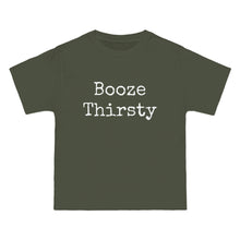 Load image into Gallery viewer, Booze Thirsty