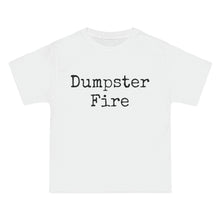 Load image into Gallery viewer, Dumpster Fire