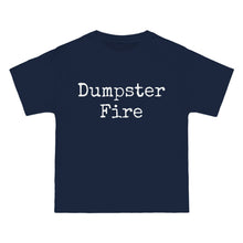 Load image into Gallery viewer, Dumpster Fire