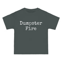 Load image into Gallery viewer, Dumpster Fire