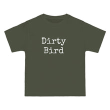 Load image into Gallery viewer, Dirty Bird