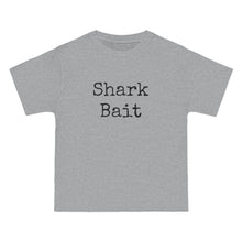 Load image into Gallery viewer, Shark Bait
