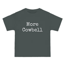 Load image into Gallery viewer, More Cowbell
